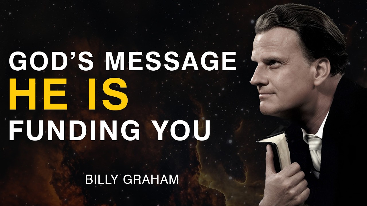 God’s Message to Chosen Ones: He Is Funding Your Life | Billy Graham