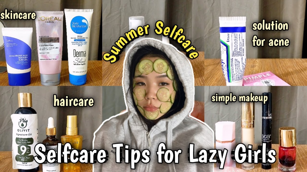 SUMMER SELFCARE  Tips for Lazy Girls to Look Attractive Everyday | Summer Selfcare