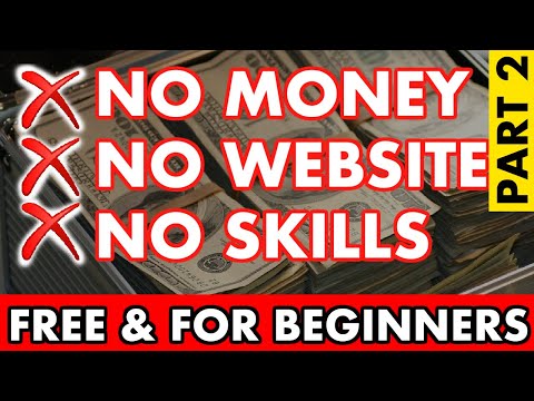 Make Money Online For Free, No Skills, No Website ( 1 Month Challenge! ) PART 2