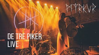 MYRKUR - De Tre Piker (Dom pechati Live 2018)