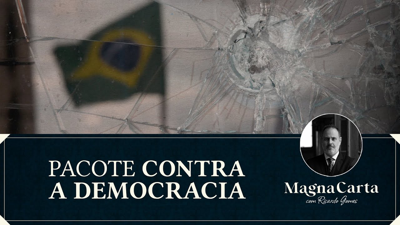 PACOTE ANTIDEMOCRÁTICO | Magna Carta com Ricardo Gomes