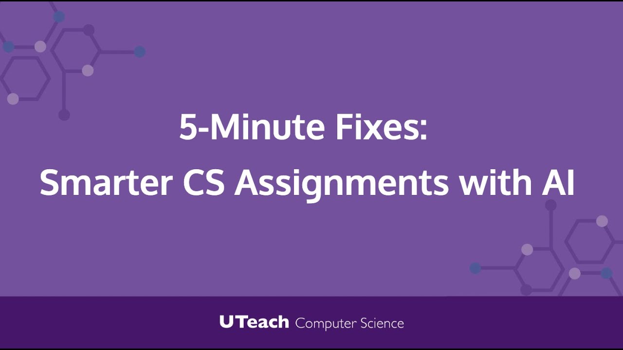 5-Minute Fixes: "Smarter CS Assignments with AI" (2025) - YouTube