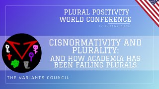 [CC] Cisnormativity and Plurality: and how academia has been failing Plurals by The Variants Council @pluralevents