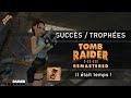 Tomb raider iiii  remastered  succs  trophe 011  tr1  il tait temps 