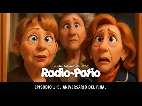 The Anniversary of the Finale of ‘Aquí No Hay Quien Viva’ | Radio Patio Ep1
