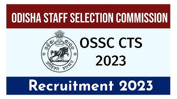 OSSC Combined Technical Services New Notification | OSSC recruitment 2024 | OSSC CTS JE 2023 Online