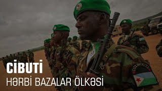 Cibuti: Hərbi Bazalar Ölkəsi