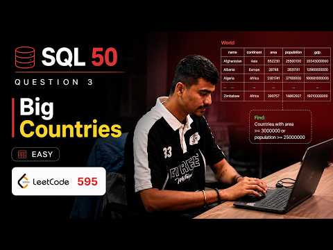 LeetCode SQL 50 #3 | 595. Big Countries | SQL Interview Questions