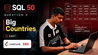 LeetCode SQL 50 #3 | 595. Big Countries | SQL Interview Questions
