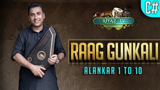 Raag Gunkali - Alankar 1 to 10 - Scale C# - Zeeshan Khan - 4K - Riyaz TV