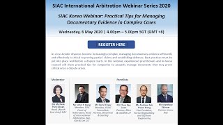 SIAC Korea Webinar: Practical Tips for Managing  Documentary Evidence in Complex Cases