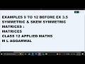 EXAMPLES 9 TO 12 BEFORE EX 3.5 CH 3 MATRICES CLASS 12 APPLIED MATHS