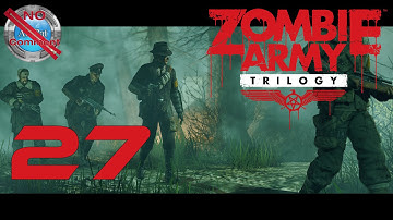 Zombie Army Trilogy part 27 Beyond Berlin Forest of Corpses II no commentary
