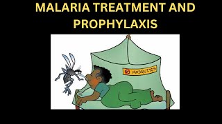 MALARIA TREATMENT AND PPX | LATEST UPDATES