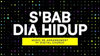S'bab Dia Hidup | PF Digital Church | Dangdut Re-Arrangement