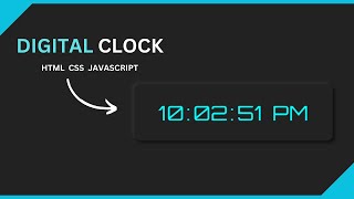 DIGITAL CLOCK using  HTML CSS and JavaScript