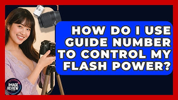 How Do I Use Guide Number To Control My Flash Power? - Image Review Studio