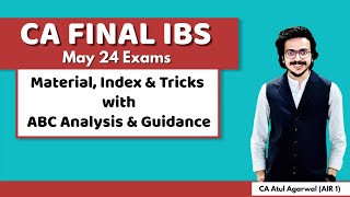 IBS Strategy, Books, Index & Tricks | ABC Analysis & Guidance | CA Final May 24 | Atul Agarwal AIR 1