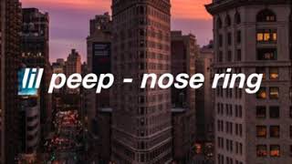 lil peep - nose ring (Lyrics)