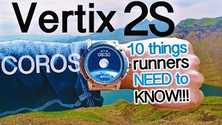 Coros Vertix 2S | 10 things ULTRA RUNNERS need to know!