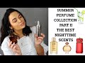 THE BEST SUMMER SEXY NIGHT PERFUMES | TOP SUMMER SCENTS FOR NIGHTS OUT & PARTY | PERFUME COLLECTION