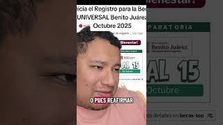 Registration for the UNIVERSAL Benito Juárez Scholarship October 2025 begins screenshot 3