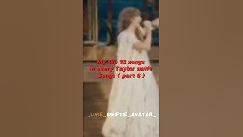 My top 13 songs in every #taylorswift album #swiftie