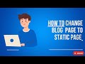 How to make your WordPress home page a static page and not your most current blog posts |