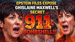 Epstein Files EXPOSE Ghislaine Maxwell's SECRET 9/11 BOMBSHELL!!