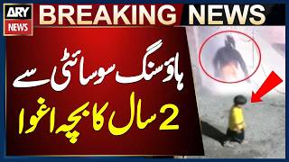 2-Year-Old Child Abducted in Karachi