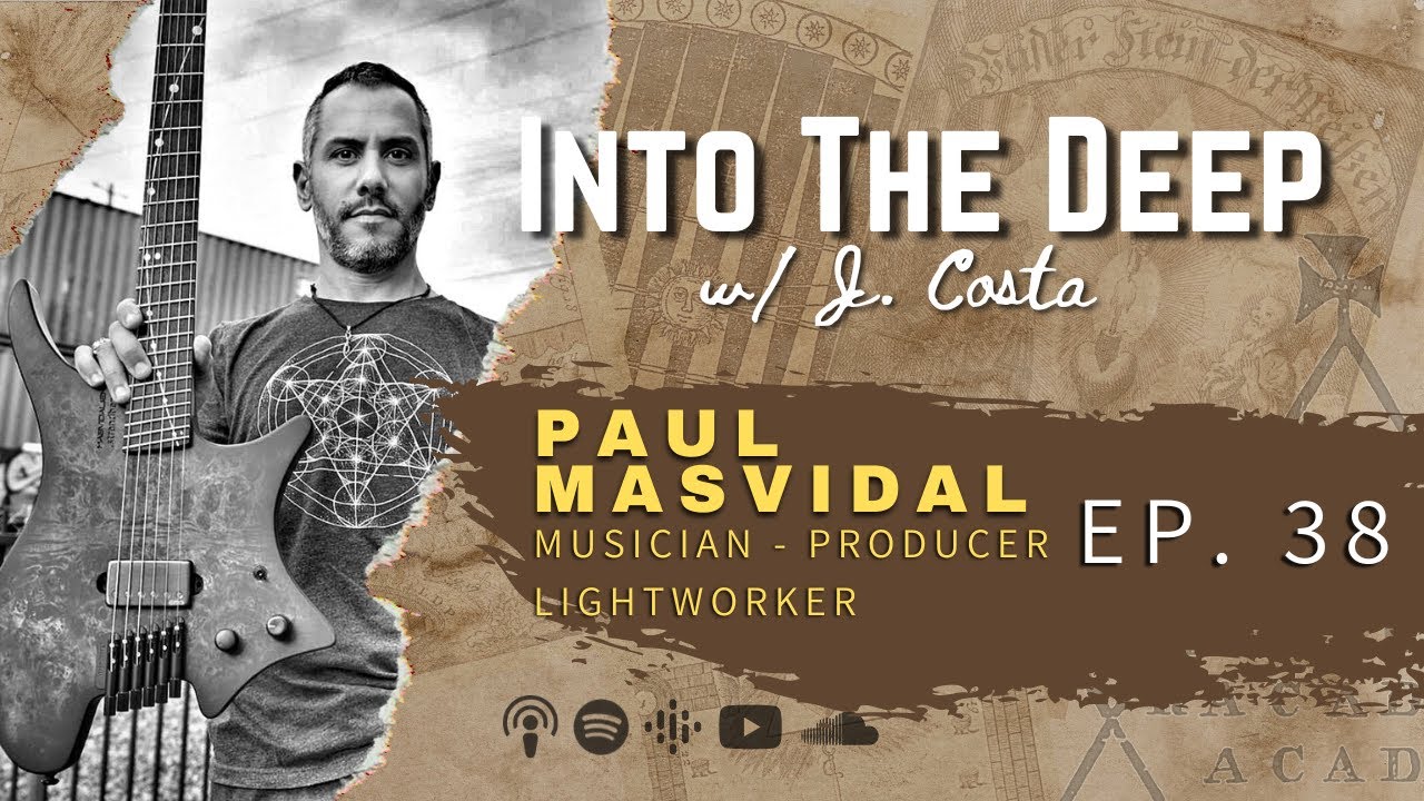 Paul Masvidal Death & Loss, Consciousness, Esotericism, Music [Ep. 38