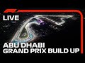 F1 LIVE: 2021 Abu Dhabi Grand Prix Build-Up