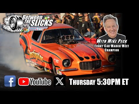 Between The Slicks #195 March Meet 2026 Funny Car Winner - Mike Peck | Drag Racing