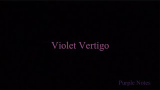 Violet Vertigo | Purple Notes