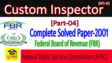 Custom Inspector (BS-16) Complete Solved Paper-2001 FPSC|Inspector Custom Solved Past Papers|Part-04