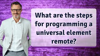 What are the steps for programming a universal element remote?