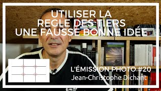 Utiliser la règle des tiers, une fausse bonne idée, composition et cadrage en photographie