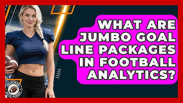 What Are Jumbo Goal Line Packages In Football Analytics? - Gridiron Data Digest