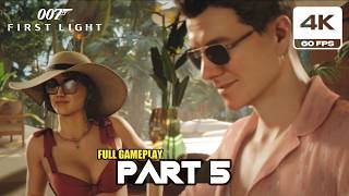 007 First Light - Final Gameplay Walkthrough Part 5 (4K 60FPS PS5 PRO)