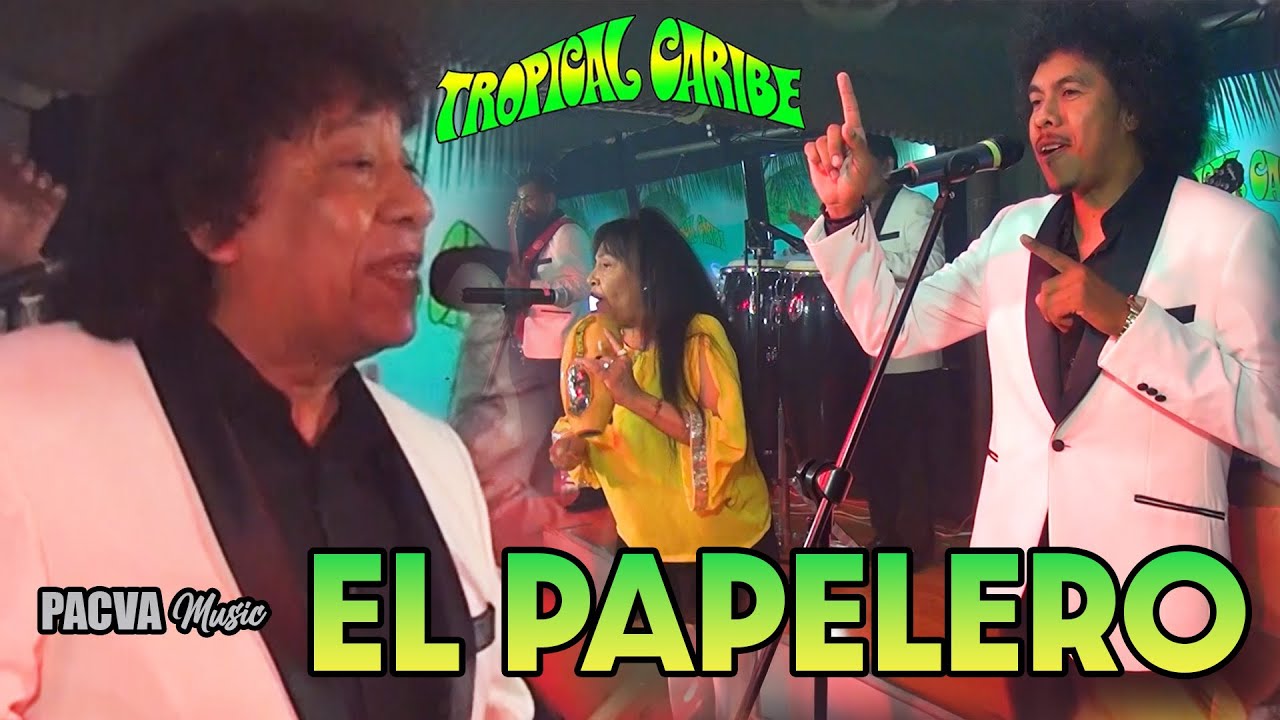 EL PAPELERO - TROPICAL CARIBE (LIVE SESSION)