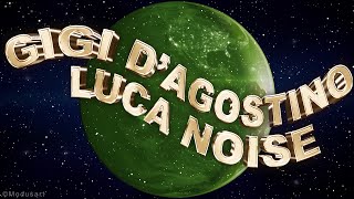 GIGI D'AGOSTINO & LUCA NOISE - LALAUMPA 04 🔥 1 HORA 🔥 PARA BAILAR 🎶
