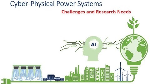 Cyber Physical Power Systems :  Challenges and Research Needs