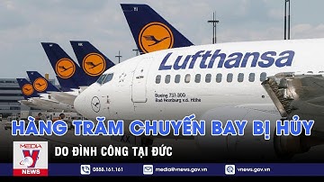 Đình công tại Đức khiến hàng trăm chuyến bay bị hủy - Tin thế giới - VNEWS