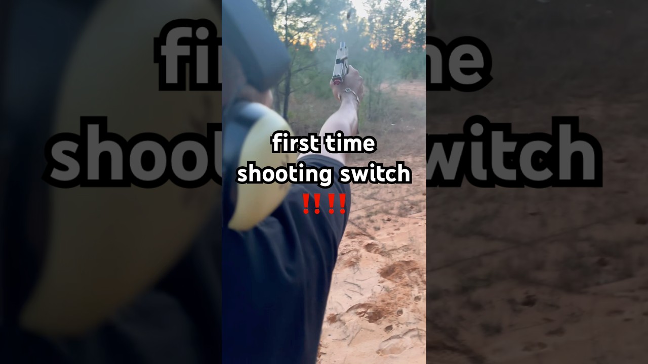 first time shooting switch 