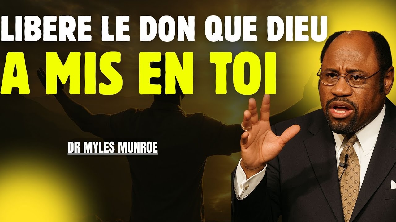 Comment libérer ton potentiel caché et découvrir ton but divin - Dr Myles Munroe
