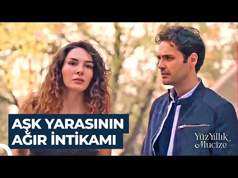 Sana Verdiğim Yılların Bir Bedeli Olacak Tabi! | Yüz Yıllık Mucize