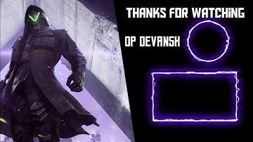 My New Video Intro And Outro | Made On Android | *Kinemaster - OP Devansh