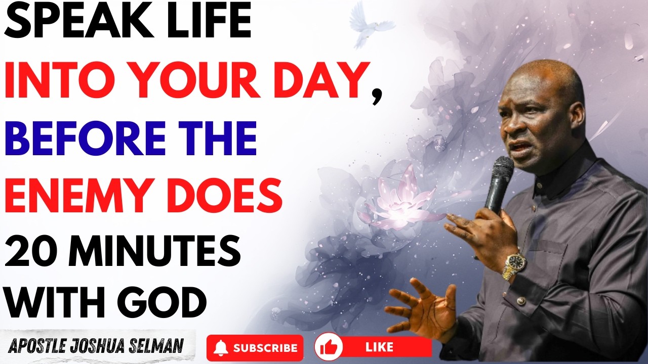 SPEAK LIFE INTO YOUR DAY AND NIGHT, BEFORE THE ENEMY DOES | APOSTLE JOSHUA SELMAN