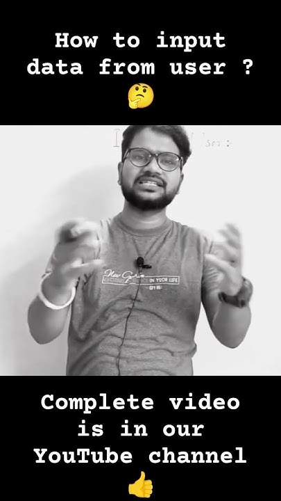 Input From User ???? Complete video is in our YouTube channel 👍 # ...