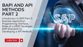 2. Introduction to BAPI Part 2, Roles for ABAP Developer, BAPI Standards